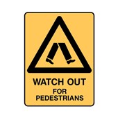 Watch Out For Pedestrians Metal H600mm x W450mm